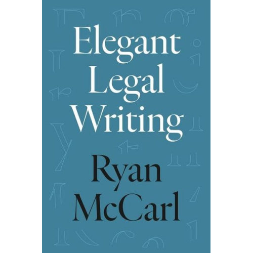 Ryan McCarl - Elegant Legal Writing