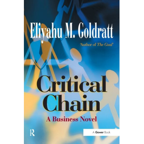 Eliyahu M. Goldratt - Critical Chain