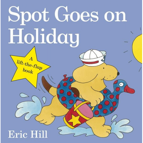 Eric Hill - Spot Goes on Holiday