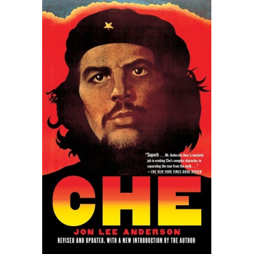 Jon Lee Anderson - Che Guevara