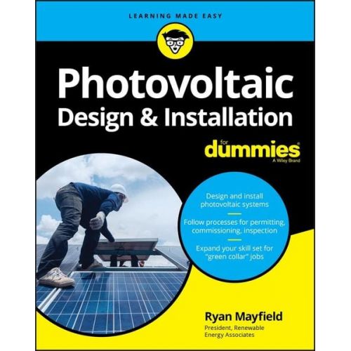 Ryan Mayfield - Photovoltaic Design & Installation For Dummies