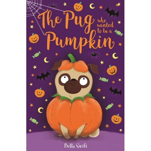 Bella Swift - The Pug who wanted to be a Pumpkin