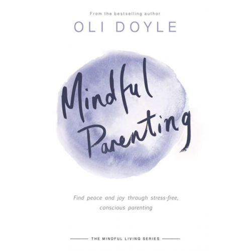 Oli Doyle - Mindful Parenting