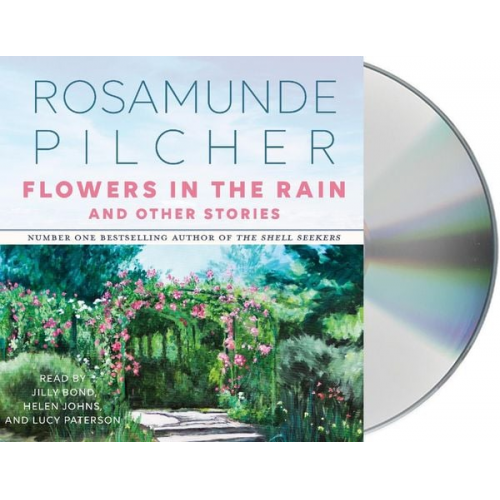 Rosamunde Pilcher - Flowers in the Rain & Other Stories: & Other Stories