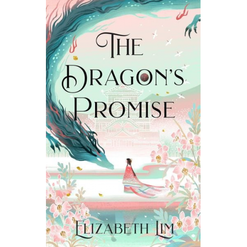 Elizabeth Lim - The Dragon's Promise