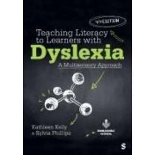 Kathleen Kelly Sylvia Phillips - Teaching Literacy to Learners with Dyslexia