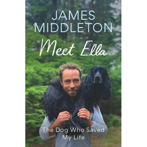 James Middleton - Meet Ella