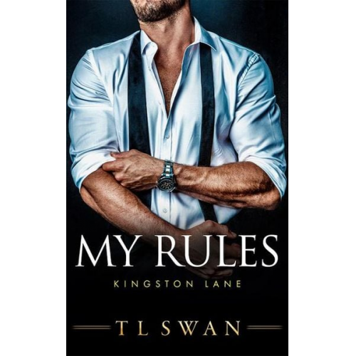 T. L. Swan - My Rules