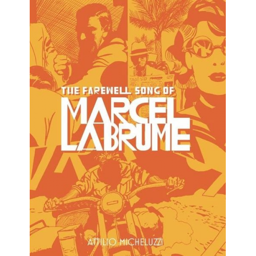 Attilio Micheluzzi - The Farewell Song of Marcel Labrume