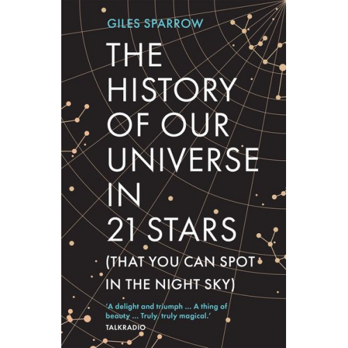 Giles Sparrow - The History of Our Universe in 21 Stars