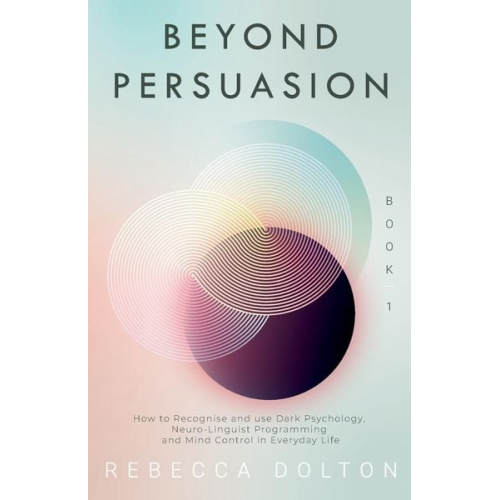 Rebecca Dolton - Beyond Persuasion