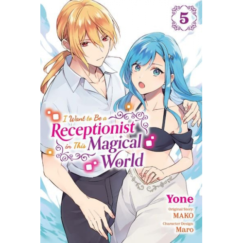 Mako - I Want to Be a Receptionist in This Magical World, Vol. 5 (Manga)