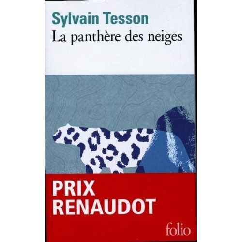 Sylvain Tesson - La panthère des neiges