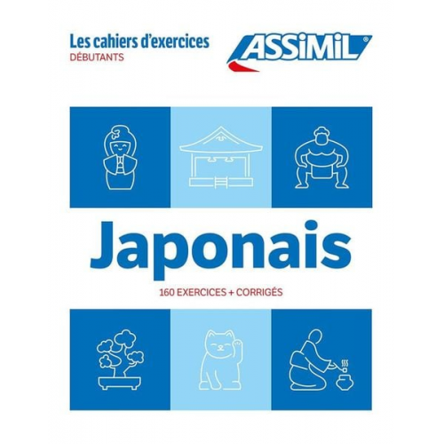 C. Garnier N. Takahashi - Cahier Exercices Japonais Niveau Debutants