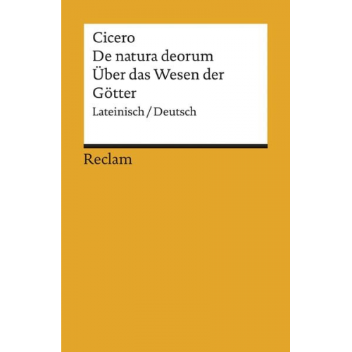 Cicero - De natura deorum / Über das Wesen der Götter. Lateinisch/Deutsch