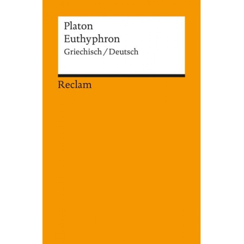 Platon - Euthyphron. Griechisch/Deutsch