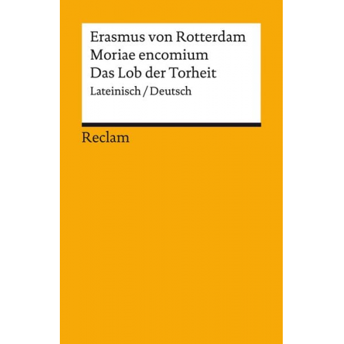 Erasmus Rotterdam - Moriae encomium / Lob der Torheit