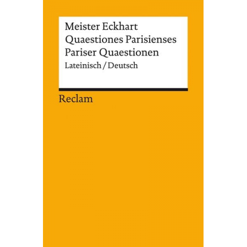 Meister Eckhart - Quaestiones Parisienses / Pariser Quaestionen. Lateinisch/Deutsch