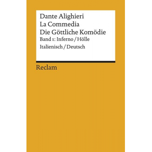 Dante Alighieri - La Commedia / Die Göttliche Komödie. Band 1: Inferno / Hölle. Italienisch/Deutsch