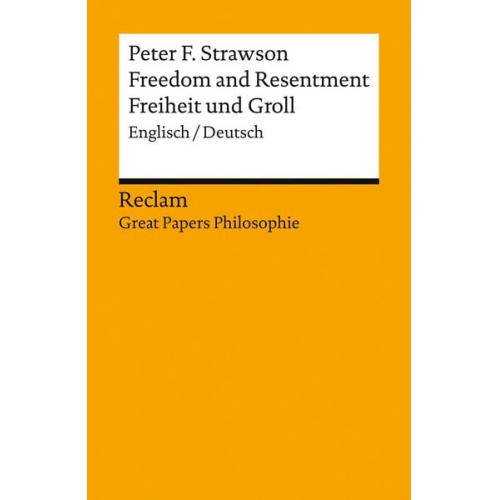 Peter F. Strawson - Freedom and Resentment / Freiheit und Groll. Englisch/Deutsch. [Great Papers Philosophie]