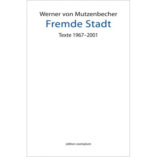 Werner Mutzenbecher - Fremde Stadt