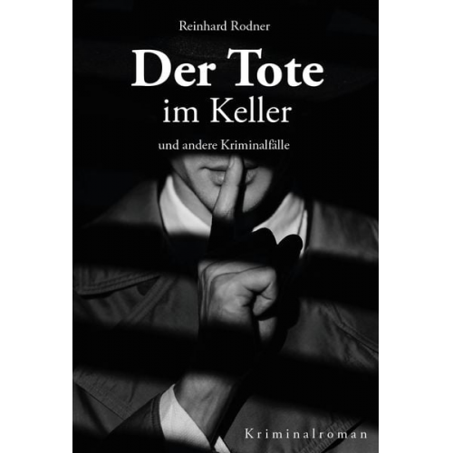 Reinhard Rodner - Der Tote im Kelller