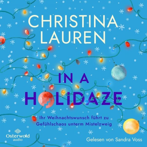 Christina Lauren - In a Holidaze – Ihr Weihnachtswunsch führt zu Gefühlschaos unterm Mistelzweig