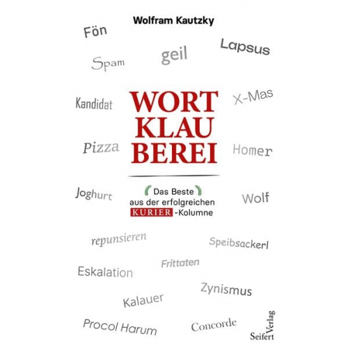 Wolfram Kautzky - Wortklauberei