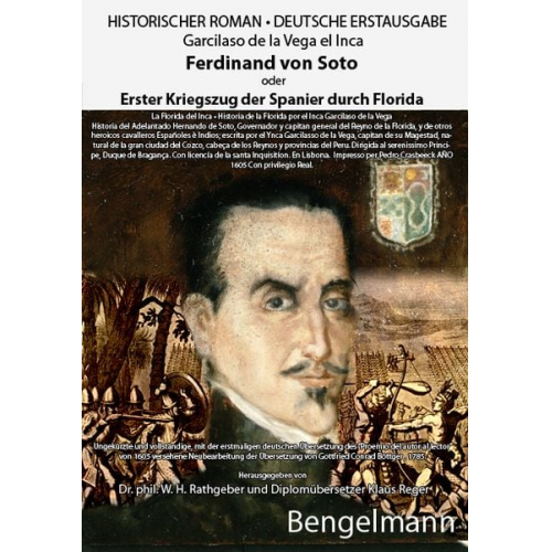 Garcilaso de la Vega el Inca - Ferdinand von Soto oder erster Kriegszug der Spanier durch Florida. La Florida del Inca.