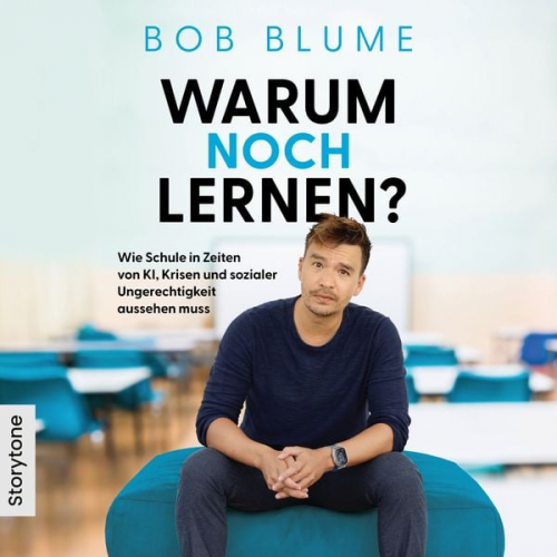 Bob Blume - Warum noch Lernen?