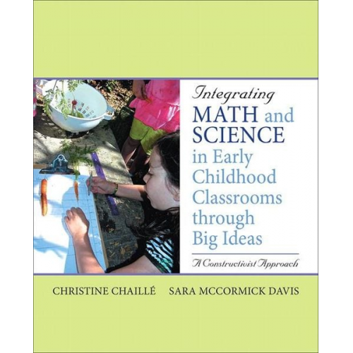 Christine Chaille Sara Davis - Chaille, C: Integrating Math and Science in Early Childhood