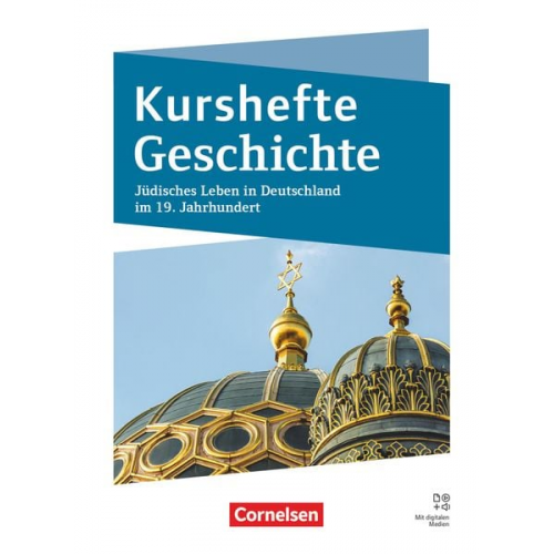 Wolfgang Jäger Silke Möller Alexander Bayer Marian Picker Robert Quast - Kurshefte Geschichte - Niedersachsen - Jüdisches Leben in Deutschland im 19. Jahrhundert - Schulbuch