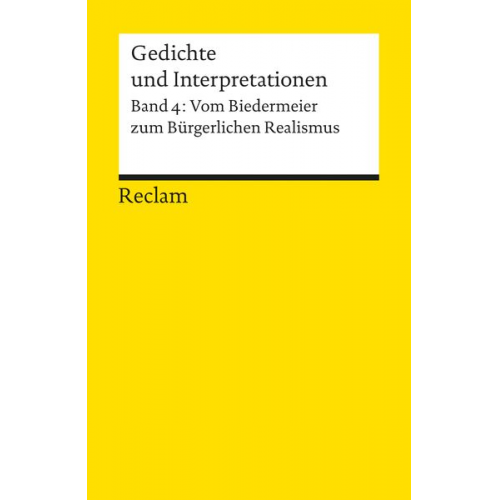 Günter Häntzschel - Gedichte und Interpretationen / Vom Biedermeier zum Bürgerlichen Realismus