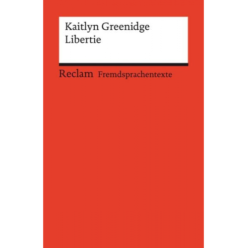 Kaitlyn Greenidge - Libertie. Englischer Text mit deutschen Worterklärungen. Niveau B2 (GER)