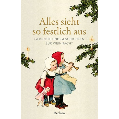 Alles sieht so festlich aus. Gedichte und Geschichten zur Weihnacht