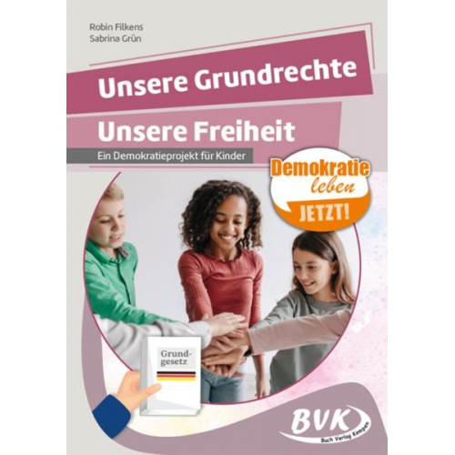 Robin Filkens Sabrina Grün - Unsere Grundrechte, unsere Freiheit