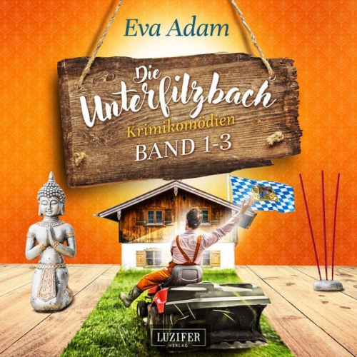 Eva Adam - Die Unterfilzbach Krimikomödien (Band 1-3)