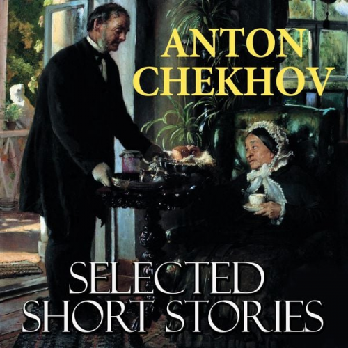 Anton Chekhov - Selected short stories