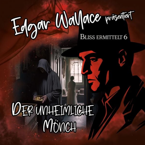 Edgar Wallace - Der unheimliche Mönch, 1 Audio-CD