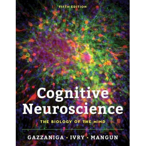 Michael Gazzaniga Richard B. Ivry George R. Mangun - Cognitive Neuroscience