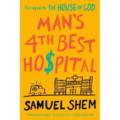 Samuel Shem - Man's 4th Best Hospital