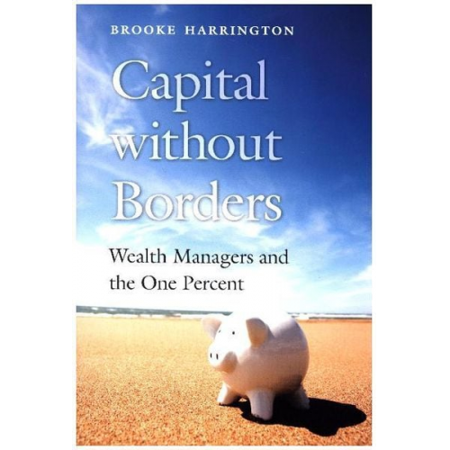 Brooke Harrington - Capital Without Borders