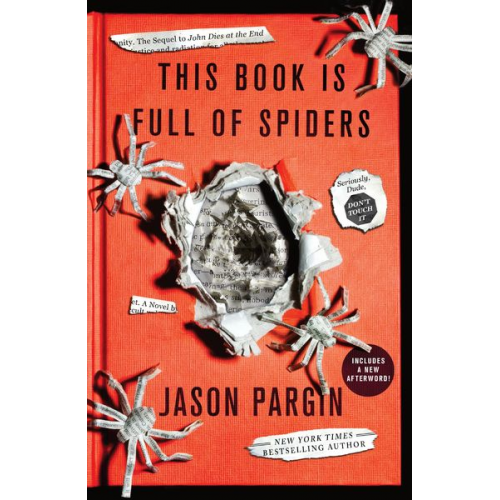 Jason Pargin David Wong - This Book Is Full of Spiders