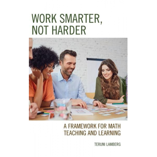 Teruni Lamberg - Work Smarter, Not Harder