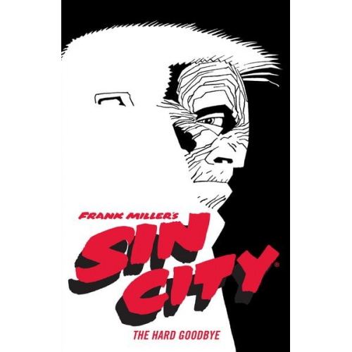 Frank Miller - Frank Miller's Sin City Volume 1: The Hard Goodbye (Fourth Edition)