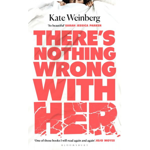 Kate Weinberg - There's Nothing Wrong With Her