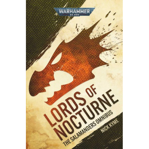 Nick Kyme - Lords of Nocturne: A Salamanders Omnibus