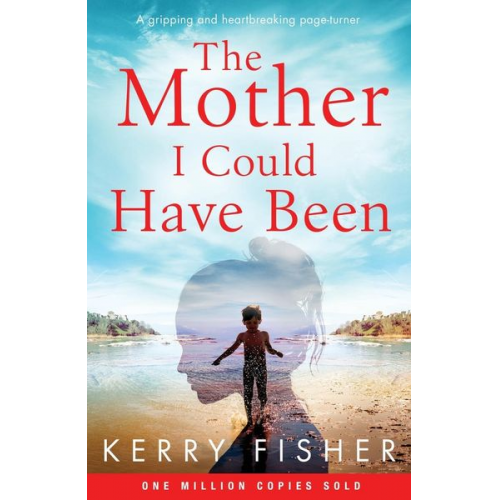 Kerry Fisher - The Mother I Could Have Been