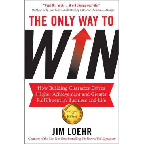 Jim Loehr - The Only Way to Win