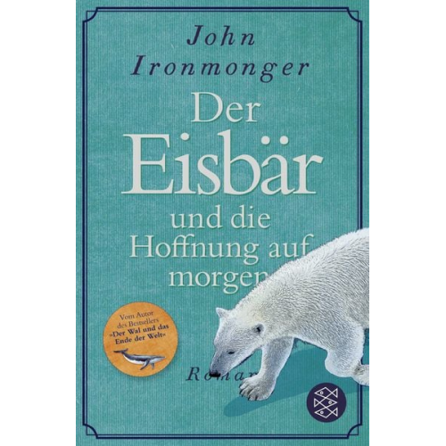 John Ironmonger - Der Eisbär und die Hoffnung auf morgen